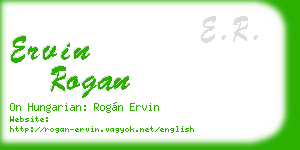 ervin rogan business card